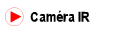 Cam�ra IR